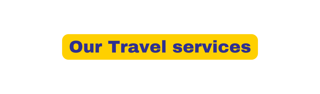 Our Travel services